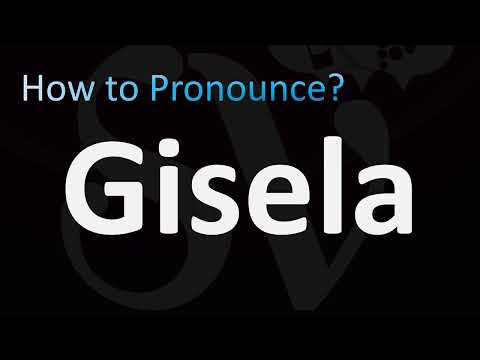 How to Pronounce Gisela (German, Spanish, English)