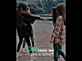 Don T Touch Her She S Mine Whatsapp Status Tamil Bestie Love