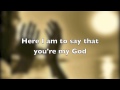 Here I am to worship - Michael W. Smith (Lyrics ...