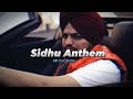 Sidhu Anthem | slowed reverb | full video | Sidhu Moose Wala