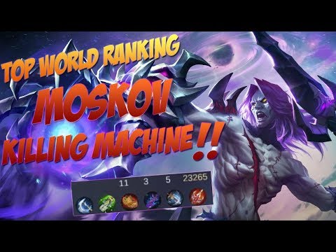 TOP WORLD RANKING - Moskov Pro Build KILLING MACHINE !!  Mobile Legends Pro Gameplay #1