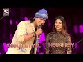 Dil Galti Kar Baitha Hai Song Performance Jubin Nautiyal Mouni Roy Super Dancer 4 Latest