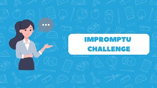 Impromptu Challenge
