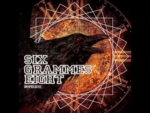 SIX GRAMMES EIGHT - How long do we have (feat.Tito from Surge of Fury)