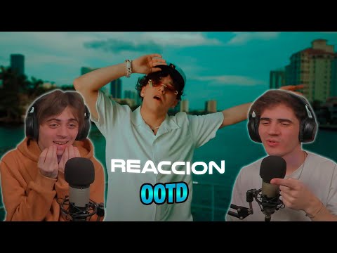 [REACCION] Xavi - OOTD (Official Video)