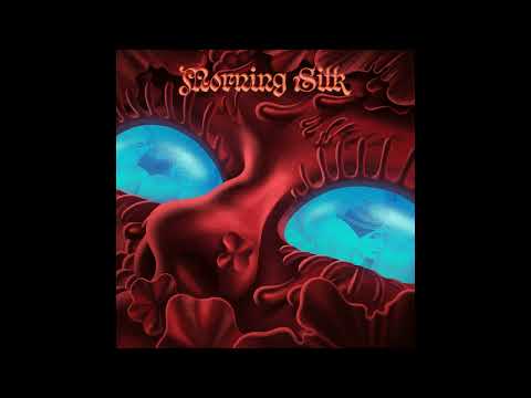 Morning Silk - How You Do It