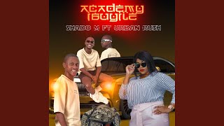 Academy ibuyile (feat. Urban Rush)