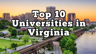 Top 10 Universities in VIRGINIA l CollegeInfo