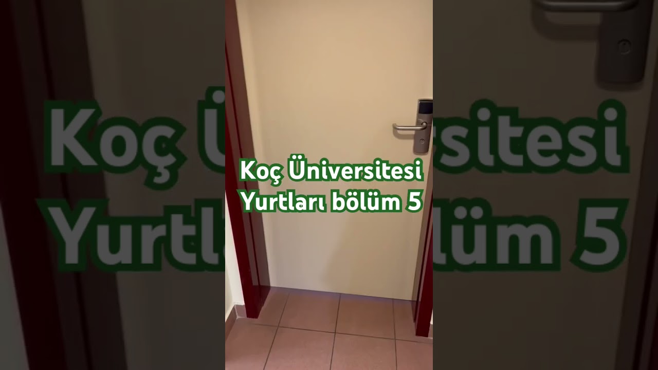 Koç Üniversitesi Yurtları bölüm 5