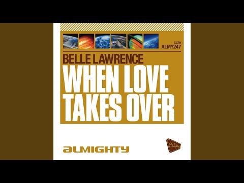 When Love Takes Over (Almighty 12" Anthem Mix)