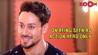 Tiger Shroff OPENS UP on how he feels when people refer to him as just an action hero