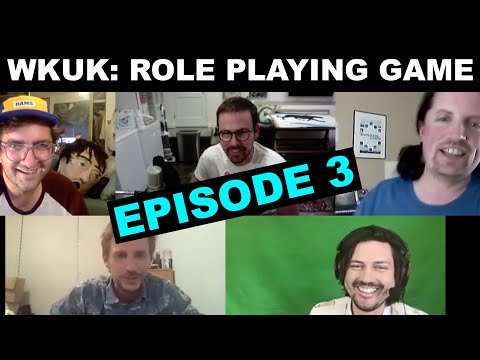 Buckerson & Meyers: Chapter 3 (WKUK try a role playing game)