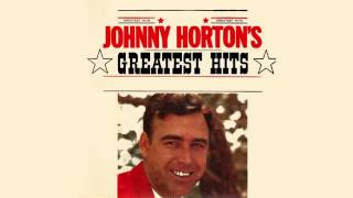 Johnny Horton - Johnny Horton&#39;s Greatest Hits - Full Album - Video