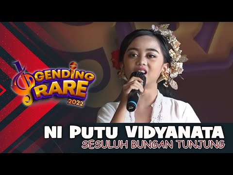 NI PUTU VIDYANATA - SESULUH BUNGAN TUNJUNG | GENDING RARE BALI TV 2022