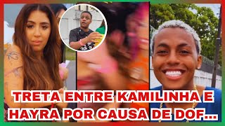 HAYRA PERDEU A POSTURA/ TEVE TRETA DE HAYRA E KAMILLINHA POR CAUSA DE DOF...