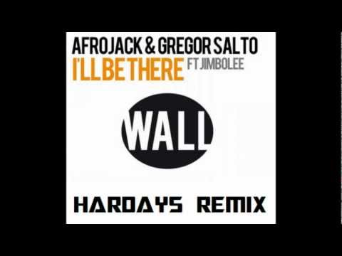 Afrojack & Gregor Salto Feat. Jimbolee - I'll Be There (Hardays Remix)
