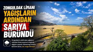Zonguldak Limanı Yağışların Ardından Sarıya Büründü