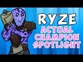 Ryze ACTUAL Champion Spotlight