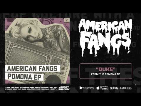 American Fangs - Duke (HD)