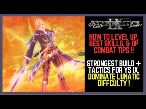 Ys IX Monstrum Nox Tips: EASY Skills Leveling + Combat Guide. Ys IX Best Boss Fights + Items Guide