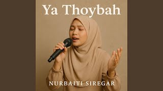 Download lagu Ya Thoybah mp3