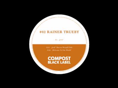 Rainer Trueby - Jeck (Marcus Worgull Dub)