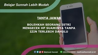 Bolehkah Seorang Istri Mengecek Handphone Suaminya Tanpa Izin Terlebih Dahulu ?