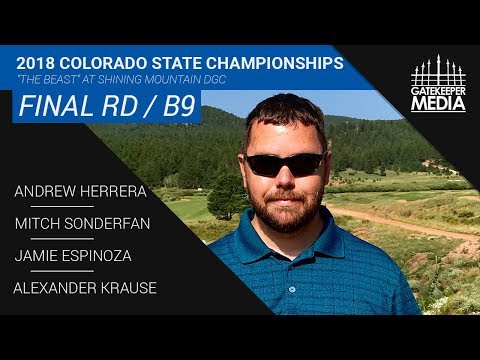 2018 Colorado State Championships | Final RD, B9 | Herrera, Sonderfan, Espinoza, Krause