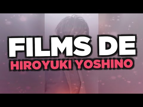 Les meilleurs films de Hiroyuki Yoshino