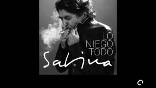 CANCIÓN DE PRIMAVERA; JOAQUIN SABINA LO NIEGO TODO