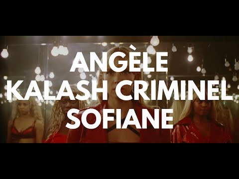Angèle feat Sofiane & Kalash Criminel - 