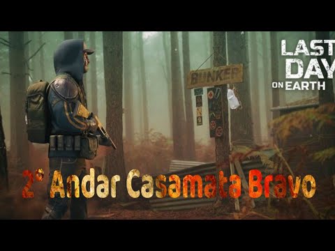BUNKER BRAVO 2° ANDAR - Last Day on Earth