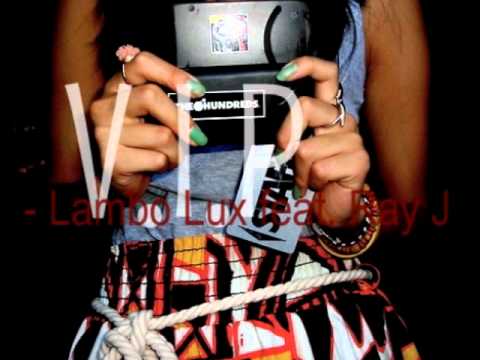 V.I.P - Lamo Lux Feat. Ray J