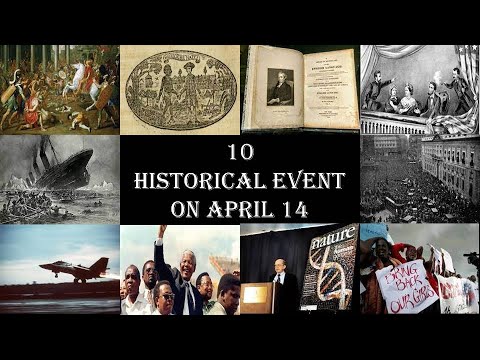 10 Historical Event On April 14