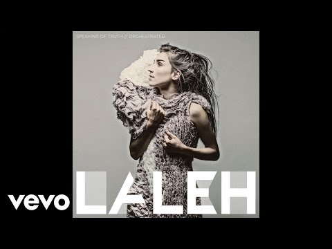 Laleh - Speaking Of Truth (Orchestrated / Audio)