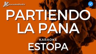 Estopa - Partiendo la pana (Karaoke) | Instrumental y letra
