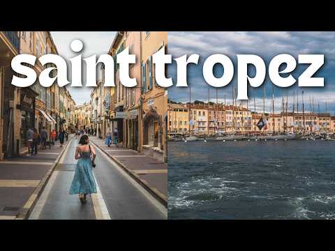 Saint Tropez Travel Guide: Highlights & Hidden Gems