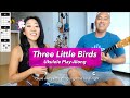 Three Little Birds (Bob Marley ukulele cover) // Cynthia Lin Beginner Play-Along
