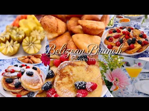 Belizean Inspired Brunch - Authentic Recipes from Belize 