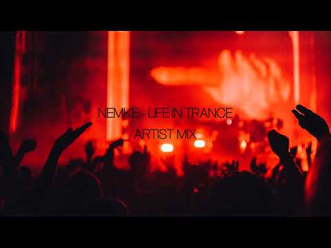 Nemke - Life In Trance (Artist Mix)