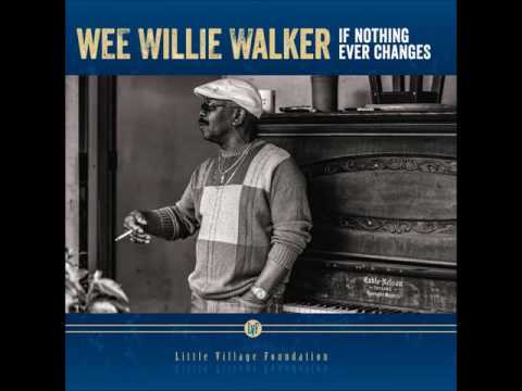 Wee Willie Walker - Everybody Meets Mr  Blue