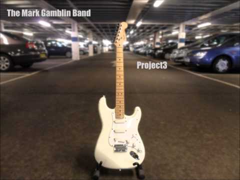 The Mark Gamblin Band; Project3- 'In Your Eyes' (2013)