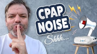 🤫 Noisy CPAP Machine? Try These Helpful Tips! 🛌