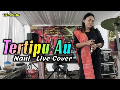 TERTIPU AU (Falado Trio) - Nani / Live Cover Pop Batak Terbaru