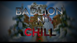 Badlion n' Chill