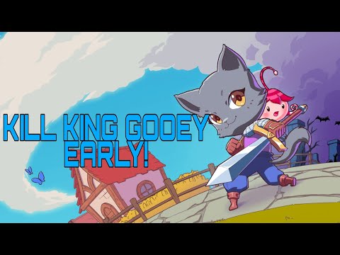 KITARIA FABLES - HOW TO KILL KING GOOEY EARLY!