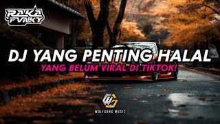 Download lagu DJ YANG PENTING HALAL YANG BELUM VIRAL DI TIKTOK! || RAKA FVNKY mp3