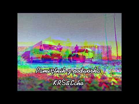 KRŚ & ECHO - Pamiętnik z podwórka