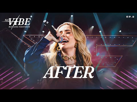 Mariana Fagundes - After (DVD Na Vibe/ Ao Vivo em Goiânia)