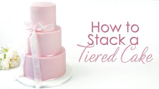 How to Dowel and Stack a Tiered Cake Tutorial